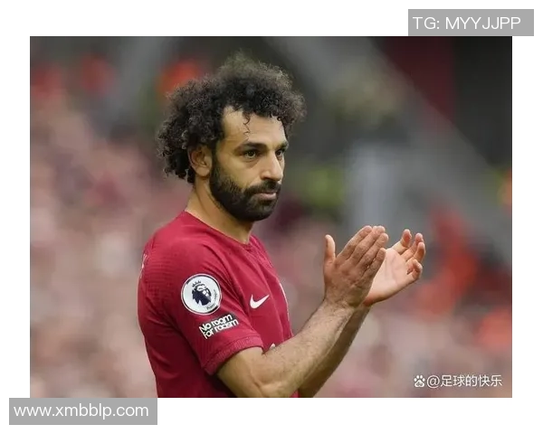 利物浦辟谣萨拉赫赴沙特传闻:埃及法老,安菲尔德的永恒传说!